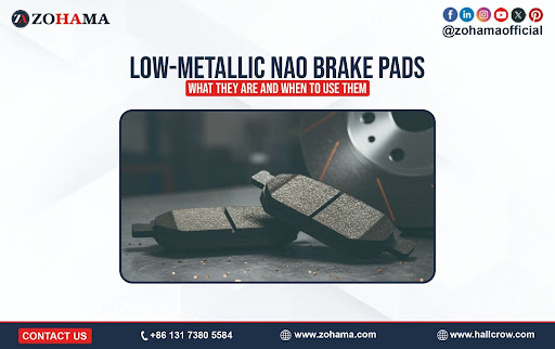 Low-Metallic NAO Brake Pads: What They Are and When to Use Them