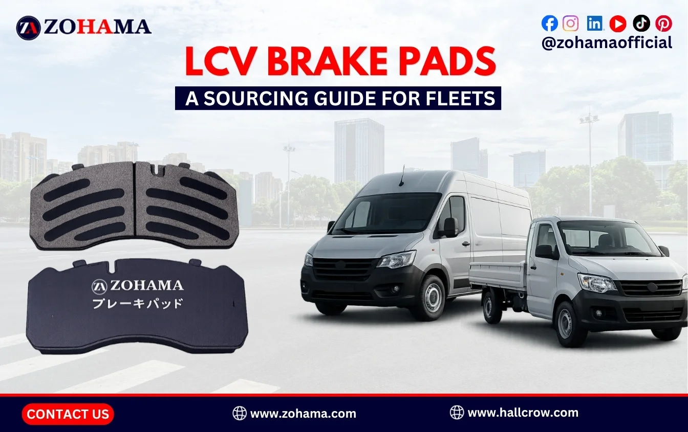 Light Commercial Vehicle (LCV) Brake Pads: A Sourcing Guide Light Commercial Vehicle (LCV) Brake Pads: A Sourcing Guide