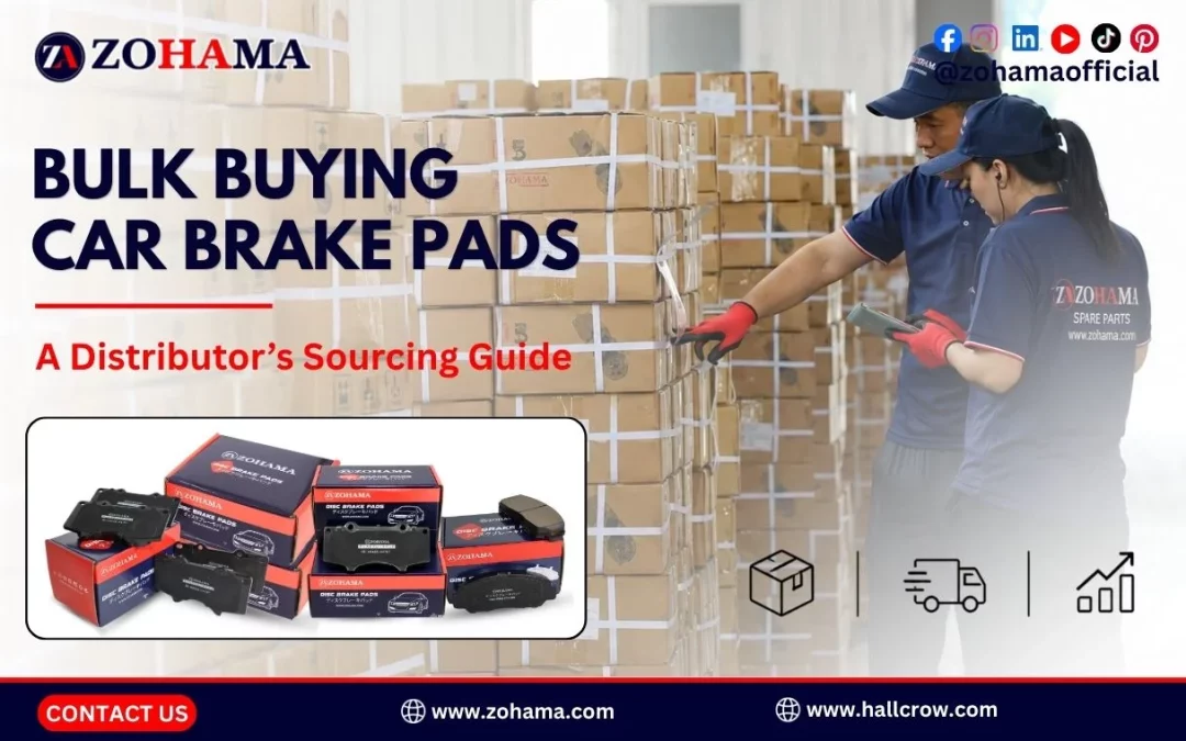 Bulk Buying Car Brake Pads: A Distributor’s Sourcing Guide
