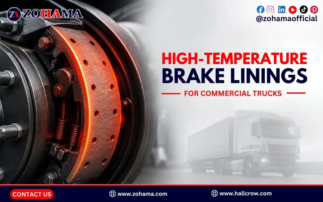 High-Temperature Brake Linings for Commercial Trucks