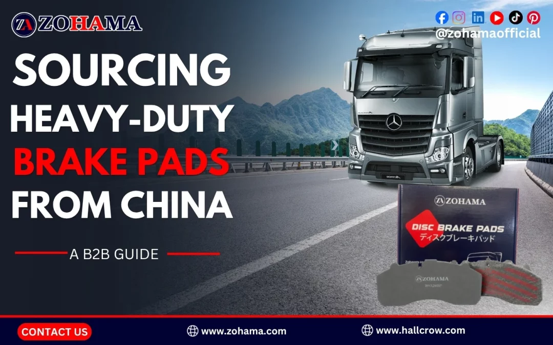 Sourcing Heavy-Duty Brake Pads from China: A B2B Guide