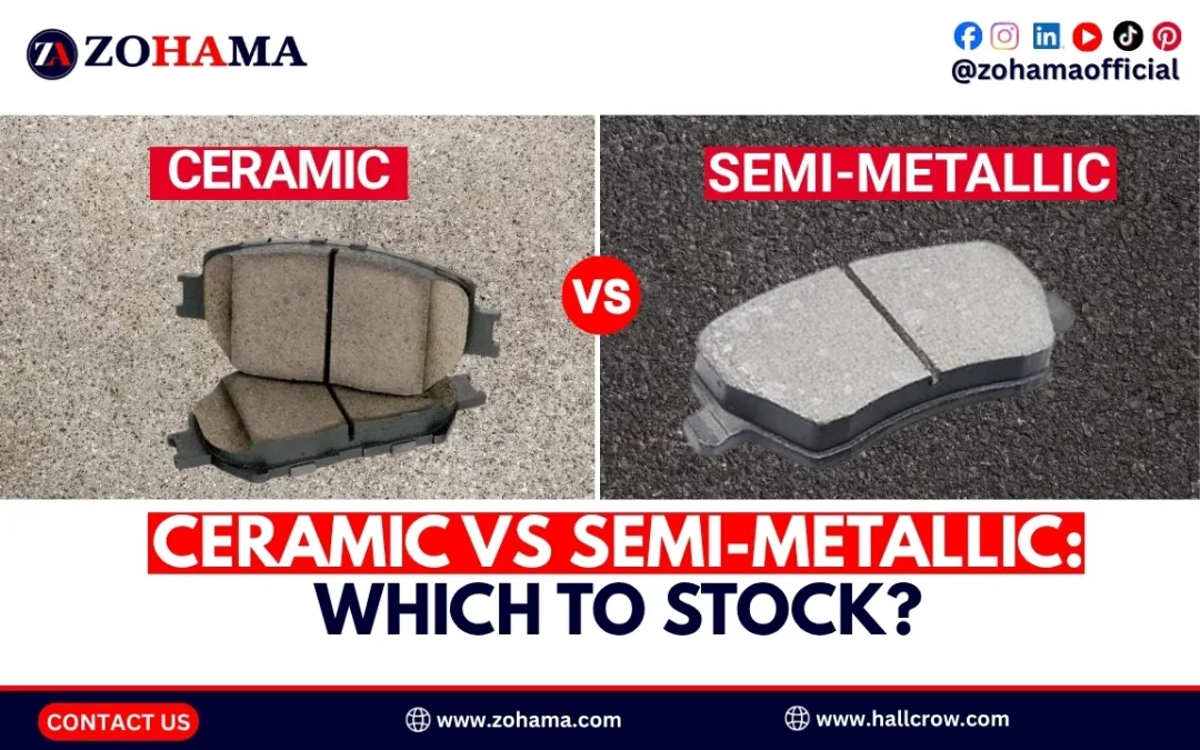 Ceramic vs Semi-Metallic Brake Pads: Which to Stock and Sell