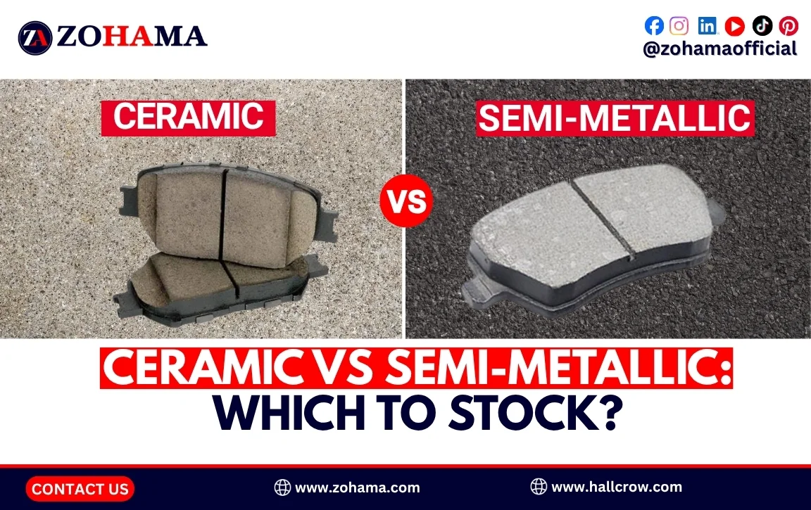 Ceramic vs Semi-Metallic Brake Pads: Which to Stock and Sell Ceramic vs Semi-Metallic Brake Pads: Which to Stock and Sell